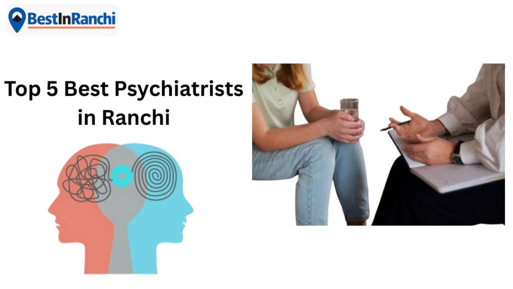 Best Psychiatrists in Ranchi
