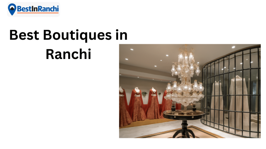 Best Boutique in Ranchi