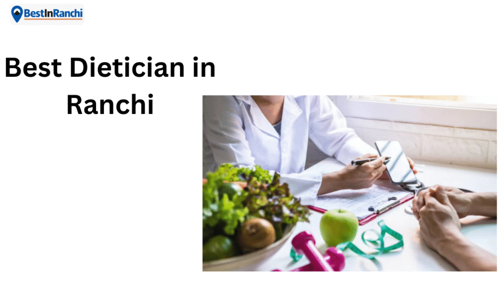 Best Dietician in Ranchi