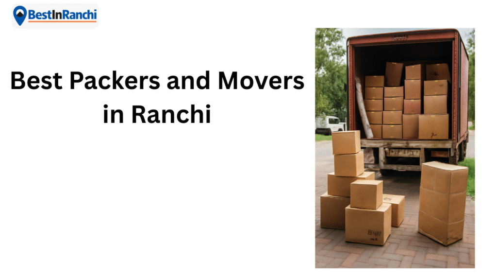 Best Packers and Movers in Ranchi