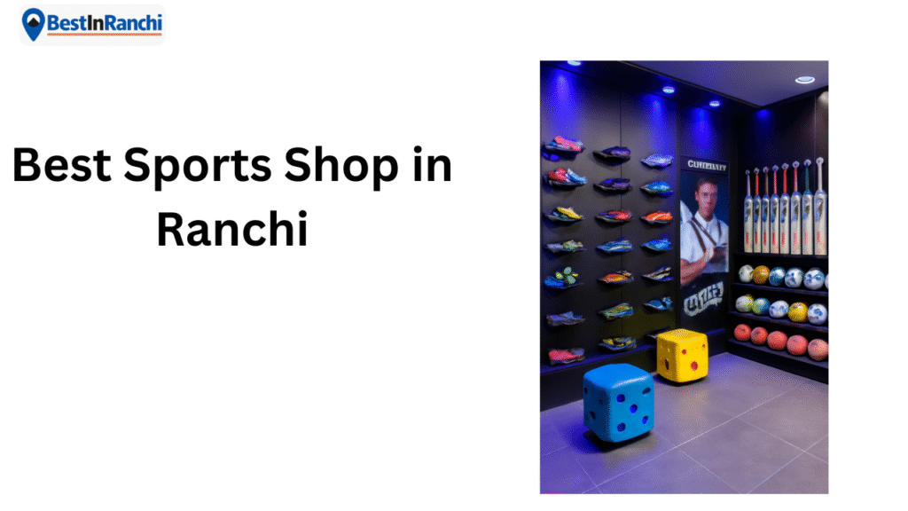 Best Sports Shop in Ranchi